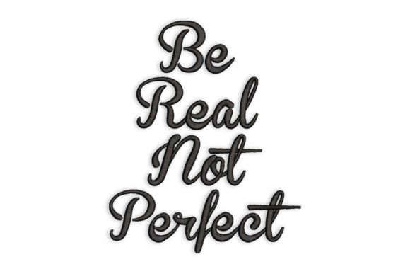 Be Real Not Perfect Embroidery Review