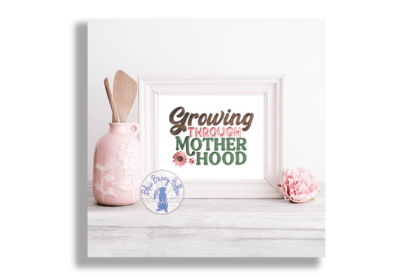 Growing Through Motherhood